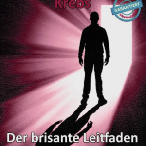 Thomas Chrobok - Medizinskandal - Krebs - "Der brisante Leitfaden zu Ihrer Krebsheilung!"