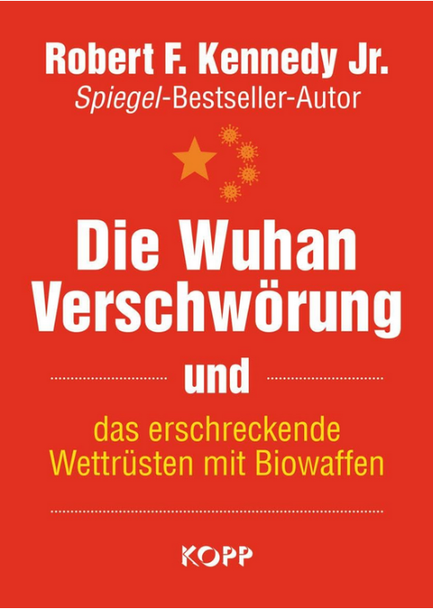 Robert F. Kennedy Jr. - Die Wuhan-Verschwoerung und das erschreckende Wettrüsten mit Biowaffen
