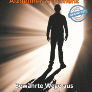 Thomas Chrobok - Medizinskandal - Alzheimer & Demenz "bewährte Wege aus dem Kontrollverlust...!"