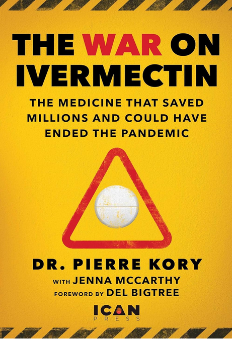 Dr. Pierre Kory & Jenna McCarthy - War on Ivermectin "The Medicine that Saved Millions and Could Have Ended the Pandemic!" - epub