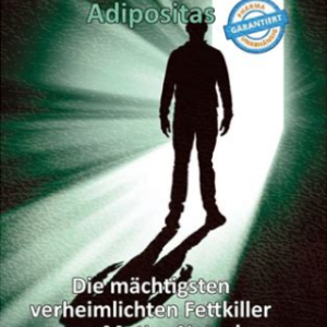 Thomas Chrobok - Medizinskandal - Adipositas "Die mächtigsten verheimlichten Fettkiller von Mutter Natur!"