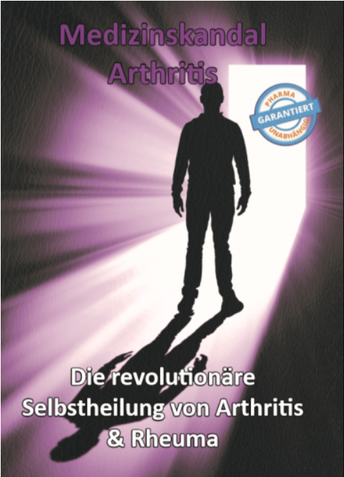 Thomas Chrobok - Medizinskandal - Arthritis und Rheuma - "Die revolutionäre Selbstheilung davon"