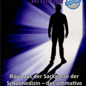 Thomas Chrobok - Medizinskandal - Arthrose - "Der ultimative Leitfaden zur erfolgreichen Selbstheilung der Arthrose!"