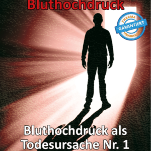 Thomas Chrobok - Medizinskandal - Bluthochdruck "Bluthochdruck als Todesursachen Nr. 1 nachhaltig senken!"