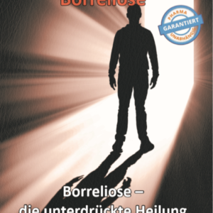 Thomas Chrobok - Medizinskandal - Borreliose "Die unterdrückte Heilung von Borreliose"